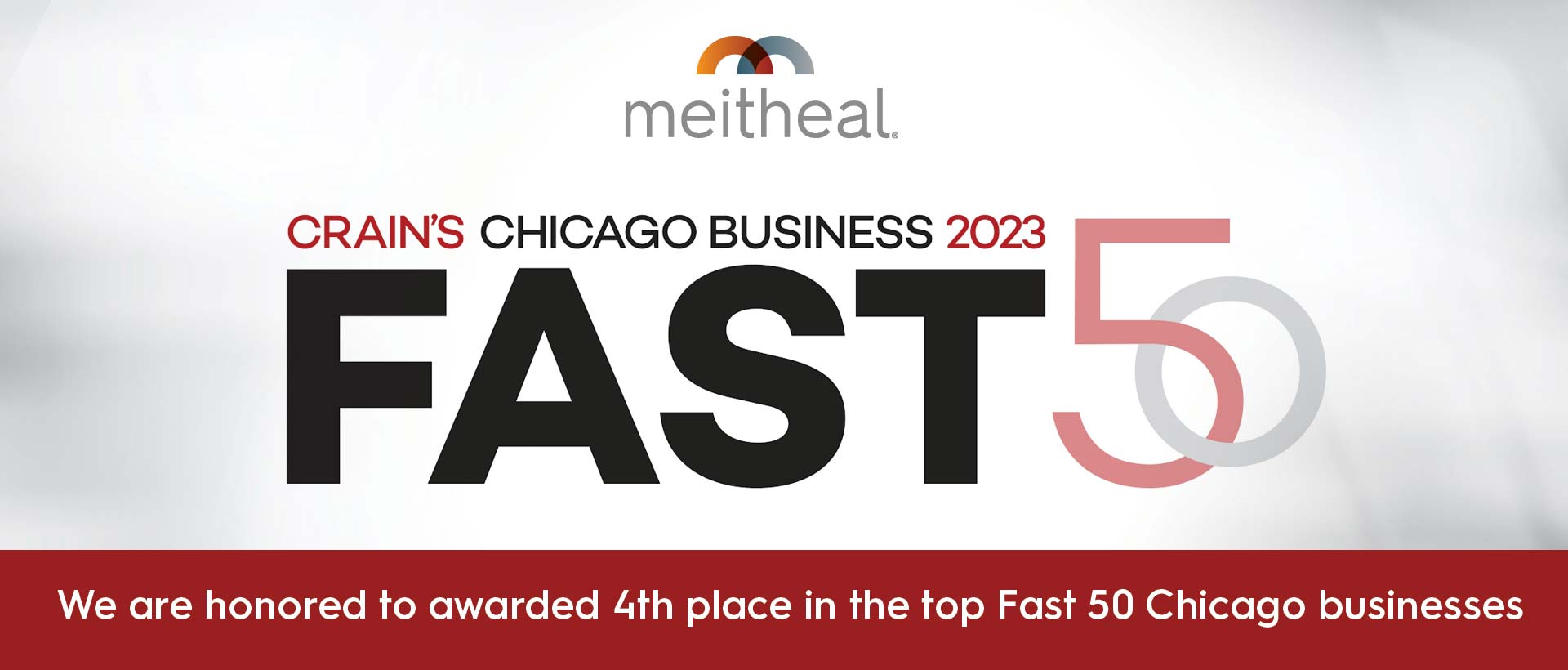 Meitheal is Ranked #4 on Crain’s 2023 Fast 50 in Chicago